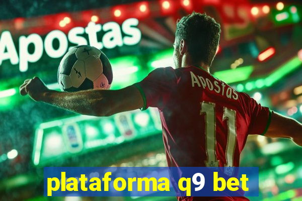 plataforma q9 bet